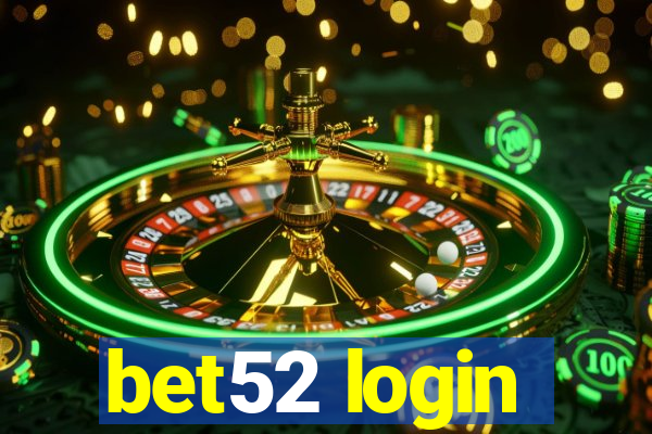 bet52 login